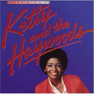 KITTY AND THE HAYWOODS / EXCUSE ME,I'VE GOT A LIFE TO CATCH