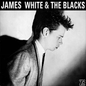 JAMES WHITE & THE BLACKS / ジェームス・ホワイト・アンド・ザ・ブラックス / CONTORT YOURSELF