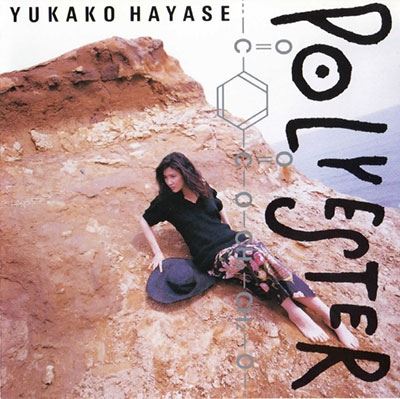 YUKAKO HAYASE / 早瀬優香子 / POLYESTER