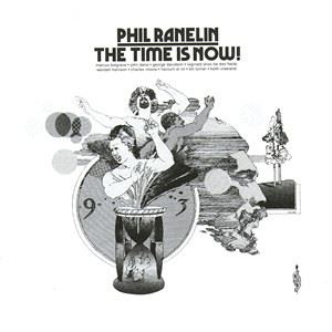 PHIL RANELIN / フィル・ラネリン / TIME IS NOW !