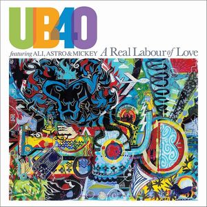 UB40 / A REAL LABOUR OF LOVE