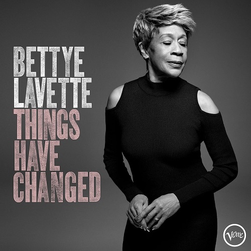 BETTYE LAVETTE / ベティ・ラヴェット / THINGS HAVE CHANGED(CD)