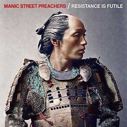 MANIC STREET PREACHERS / マニック・ストリート・プリーチャーズ / RESISTANCE IS FUTILE