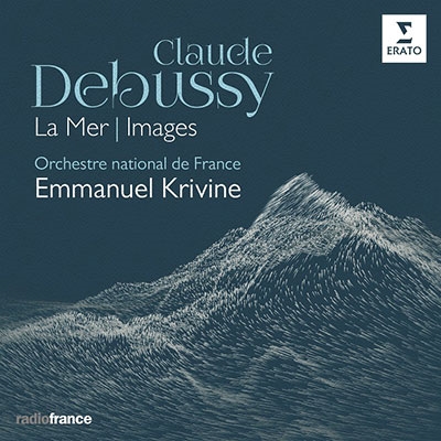 EMMANUEL KRIVINE / エマニュエル・クリヴィヌ / DEBUSSY: LA MER / IMAGES