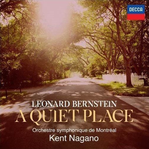 KENT NAGANO / ケント・ナガノ / BERNSTEIN: A QUIET PLACE 