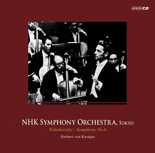 HERBERT VON KARAJAN / ヘルベルト・フォン・カラヤン / TCHAIKOVSKY: SYMPHONY NO.6 / チャイコフスキー:交響曲第6番 ('54年ライヴ / N響との共演)