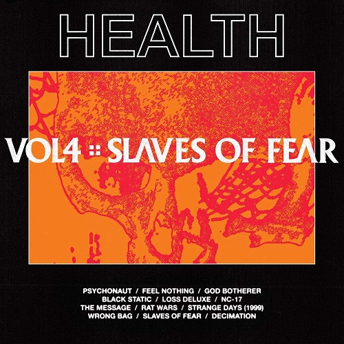 HEALTH / ヘルス / VOL. 4 :: SLAVES OF FEAR (LP) 