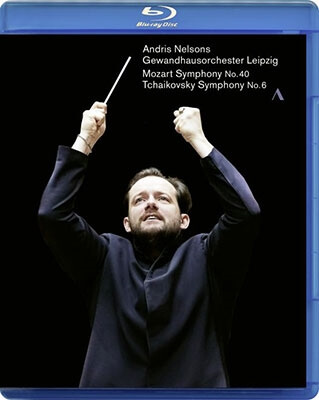 ANDRIS NELSONS / アンドリス・ネルソンス / チャイコフスキー:交響曲第6番/モーツァルト:交響曲第40番 (BD)