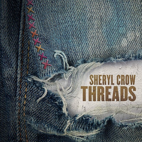 SHERYL CROW / シェリル・クロウ / THREADS