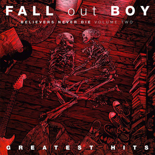 FALL OUT BOY / フォール・アウト・ボーイ / BELIEVERS NEVER DIE (VOLUME TWO) (LP)