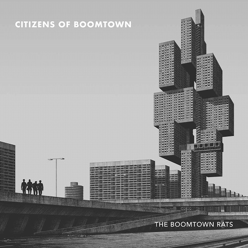 BOOMTOWN RATS / ブームタウン・ラッツ / CITIZENS OF BOOMTOWN