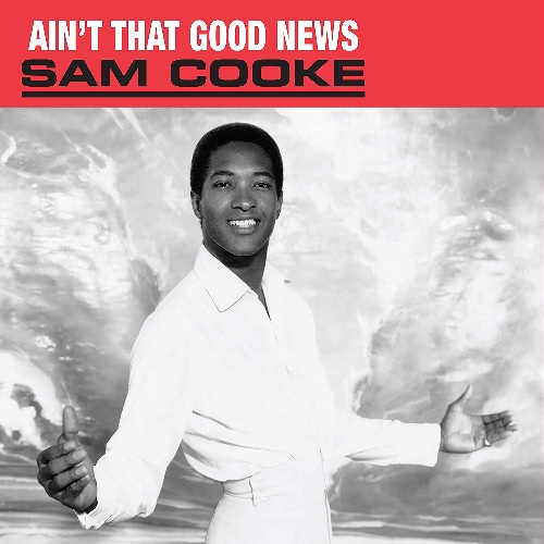 SAM COOKE / サム・クック / AIN'T THAT GOOD NEWS (LP)