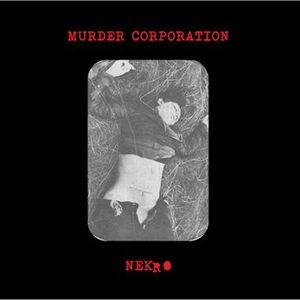MURDER CORPORATION / マーダー・コーポレーション / NEKRO