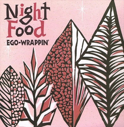 EGO-WRAPPIN' / Night Food