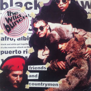 WILD BUNCH (HIPHOP) / FRIENDS AND COUNTRYMEN