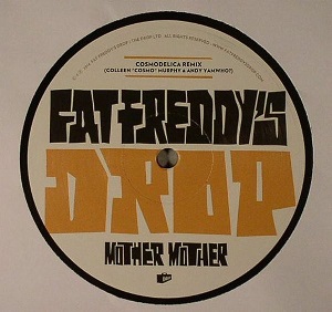 FAT FREDDY'S DROP / ファット・フレディーズ・ドロップ / MOTHER MOTHER / NEVER MOVING REMIXES