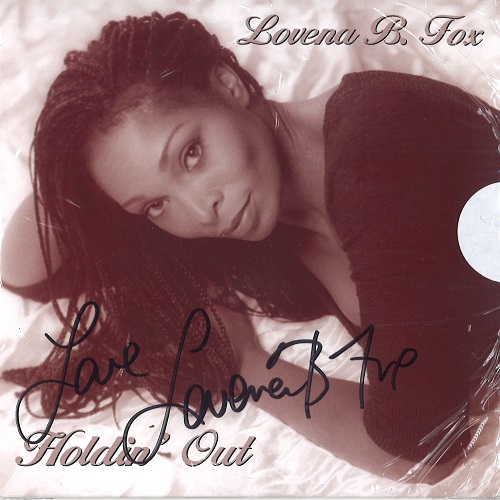 LOVENA B. FOX / HOLDIN' OUT