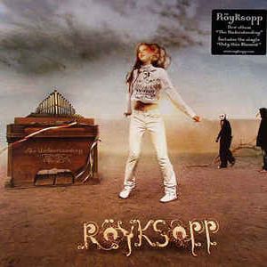 ROYKSOPP / ロイクソップ / UNDERSTANDING
