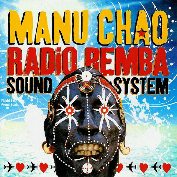 MANU CHAO / マヌ・チャオ / RADIO BEMBA SOUND SYSTEM