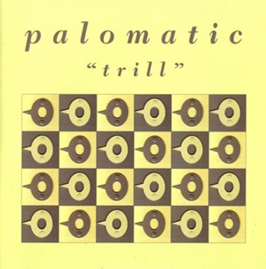 PALOMATIC / パロマティック / TRILL / スリル