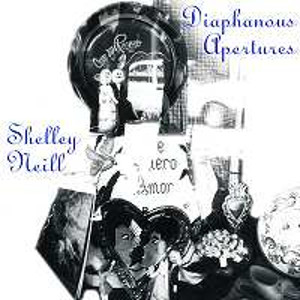 SHELLEY NEILL / シェリー・ニール / Diaphanous Apertures