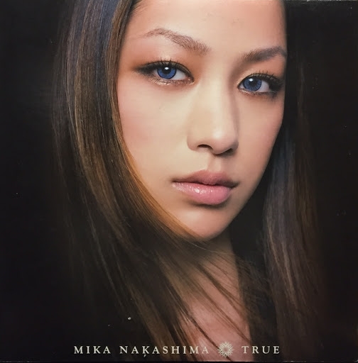 MIKA NAKASHIMA / 中島美嘉 / TRUE