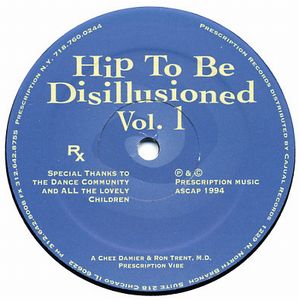 CHEZ DAMIER & RON TRENT, M.D. / HIP TO BE DISILLUSIONED