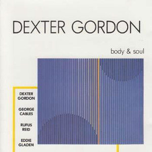 DEXTER GORDON / デクスター・ゴードン / Body & Soul