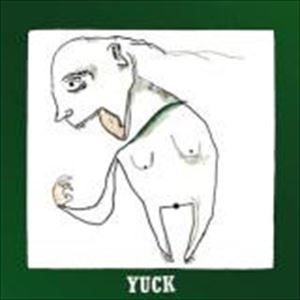 YUCK / ヤック / YUCK