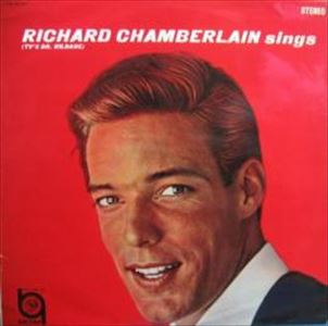 RICHARD CHAMBERLAIN / リチャード・チェンバレン / 歌うドクター・キルデア
