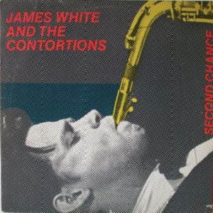 JAMES WHITE & THE BLACKS / ジェームス・ホワイト・アンド・ザ・ブラックス / SECOND CHANCE