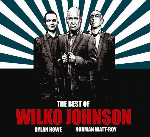 WILKO JOHNSON / ウィルコ・ジョンソン / BEST OF WILKO JOHNSON