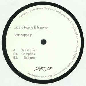 LAZARE HOCHE &  TRAUMER / SEASCAPE EP