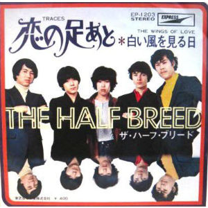 THE HALF BREEDS / ザ・ハーフ・ブリード / 恋の足あと