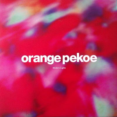 orange pekoe / MODERN LIGHTS