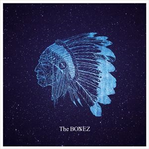 The BONEZ / WOKE