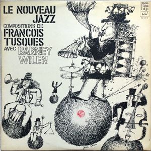 FRANCOIS TUSQUES / フランソア・テュスク / LE NOUVEAU JAZZ