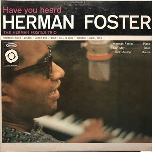 HERMAN FOSTER / ハーマン・フォスター / HAVE YOU HEARD HERMAN FOSTER