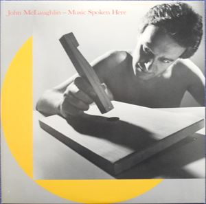 JOHN MCLAUGHLIN / ジョン・マクラフリン / MUSIC SPOKEN HERE