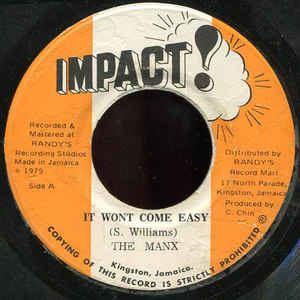 MANX / IT WON'T COME EASY / EASY DUB (PART 2)