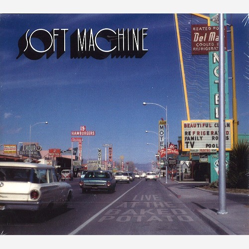 SOFT MACHINE / ソフト・マシーン / LIVE AT THE BAKED POTATO