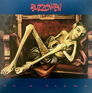 BUZZOV-EN / バズオヴン / TO A FROWN
