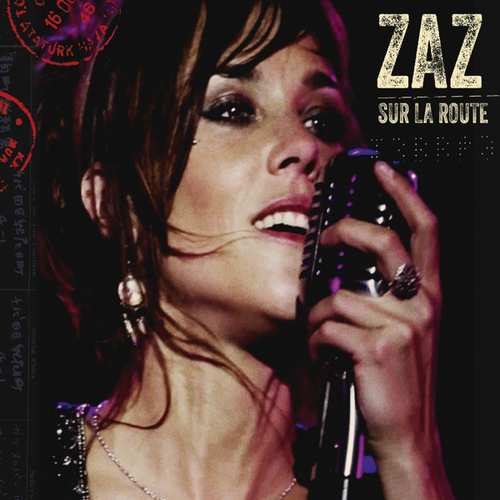 ZAZ / ザーズ / SUR LA ROUTE! [NEW VERSION][CD+DVD]  