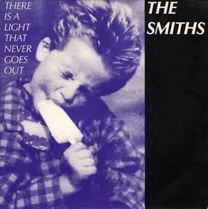 SMITHS / スミス / THERE IS A LIGHT THAT NEVER GOES OUT