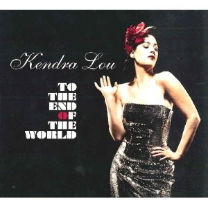 KENDRA LOU / ケンドラ・ロウ / TO THE END OF THE WORLD / トゥー・ザ・エンド・オブ・ザ・ワールド