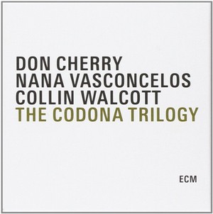 DON CHERRY / ドン・チェリー / Codona Trilogy