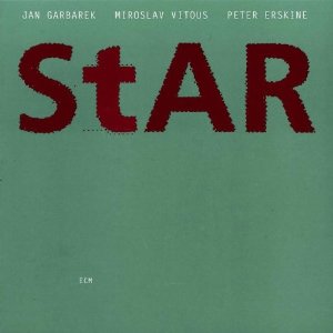 JAN GARBAREK & MIROSLAV VITOUS & PETER ERSKIN / ヤン・ガルバレク&ミロスラフ・ヴィトウス&ピーター・アースキン / STAR