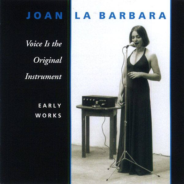 JOAN LA BARBARA / ホアン・ラ・バルバラ / VOICE IS THE ORIGINAL INSTRUMENT (2CD) 