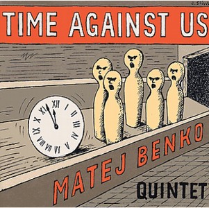 MATEJ BENKO / Time Against Us 