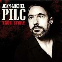JEAN-MICHEL PILC / ジャン・ミッシェル・ピルク / TRUE STORY